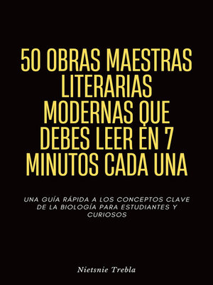 cover image of 50 Obras Maestras Literarias Modernas que Debes Leer en 7 Minutos Cada Una